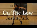 On The Low (Justin Park) Dance Cover