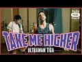 Download Lagu Take me Higher (Ultraman Tiga)・Ricardo Cruz e Lucas Araujo