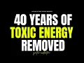 Lagu [WARNING : EXTREMELY POWERFUL] 40 years of toxic energy removed  (subliminal) Deep Energetic Detox