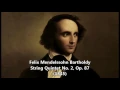 Mendelssohn - String Quintet No. 2, Op. 87 (1845)