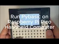 Run Pybasic on Raspberry Pi Pico Handheld Computer