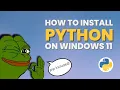 How to install Python on Windows 11 Python Pip on Windows 11 1 Minute Tutorial