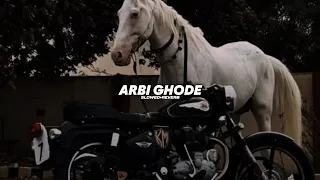 arbi ghode slowed reverb masoom sharma