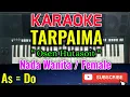 Download Lagu Tarpaima Karaoke - Karaoke Tarpaima - Nada Wanita / Female - Cipt. Osen Hutasoit - As=Do