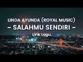 Download Lagu LINDA AYUNDA - SALAHMU SENDIRI (LIRIK LAGU)