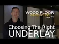 Choosing the Best Underlay For Laminate Wood Flooring