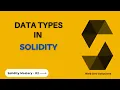 Variables in Solidity Data Types in Solidity Solidity Mastery Series Hindi