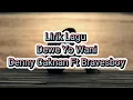 Download Lagu Lirik Lagu Dewe Yo Wani (Denny Caknan Ft Braves Boy)
