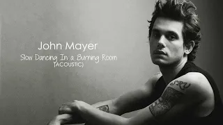 Download John Mayer Slow Dancing In A Burning Room on Vinyl MP3