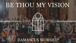 Download Be Thou My Vision (feat. Seph Schlueter) - Damascus Worship MP3