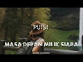 Download Lagu PUISI MASA DEPAN MILIK SIAPA ( ORANG SUKSES )