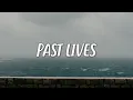 BØRNS - Past Lives (Lyrics)