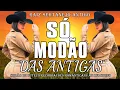 Download Lagu 💖 SÓ MODÃO ANTIGO 🎸 AS MAIS TOCADAS E AS MELHORES SOFRÊNCIAS | RAIZ SERTANEJA SÓ MODÃO 💕