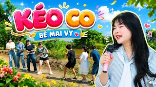 KÉO CO 💐 Bé MAI VY Thần Đồng Âm Nhạc Việt Nam 💐 Ca Nhạc Mầm Chồi Lá Vui Nhộn Sôi Động