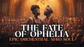 Download Taylor Swift - The Fate Of Ophelia | Epic Orchestral Afro Soul Cover @afrocores​ MP3