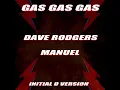 Gas Gas Gas by Dave Rodgers & Manuel