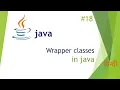 Wrapper classes in Java Tutorial in Hindi For Beginners Introduction to Computer Programming 2022