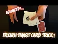 French Twist ADVANCED Twisting The Aces Card Trick Performance And Tutorial