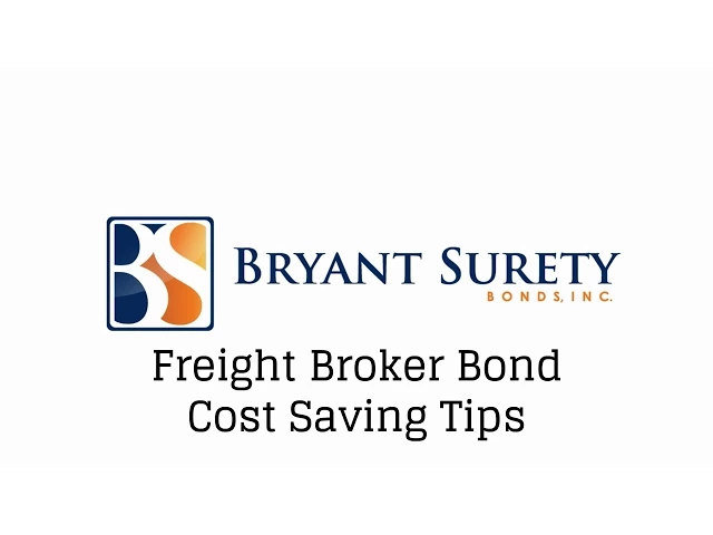 Freight Broker Bond Cost Saving Tips