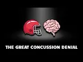 the great concussion denial