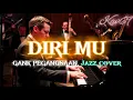Download Lagu 🎵DIRIMU—GANK PEGANGSAAN || 🎷 JAZZ COVER By Kav69 