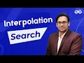 Interpolation Search Algorithm