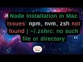 Installation Common Mac Issues npm nvm zsh source bashrcsource no such file or directory