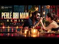 Pehle Bhi Main | Remix | Vishal Mishra | Animal