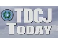 TDCJ Today