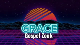 Gospel Zouk Beat Instrumental Grace 