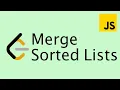 LeetCode 21 Merge two sorted lists - Easy Javascript