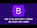 How to use Bootstrap 5 spinner and create a page loader