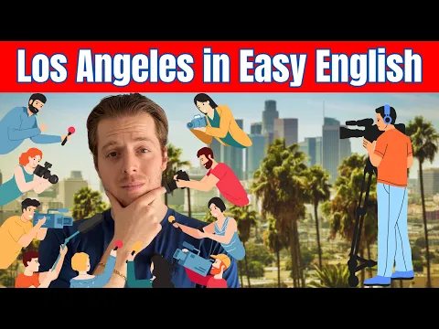 Learn English by Listening: Los Angeles - Beginner English