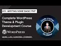 Building Themes and Plugins Writing Some Basic PHP Lecture