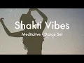 Download Lagu Shakti Vibes - Meditative \u0026 Ecstatic Dance Set