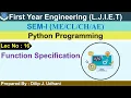 Lec-16 - Function Specification Python Programming First Year Engineering