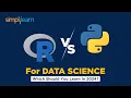 R vs PYTHON For DATA SCIENCE Which Should YOU LEARN In 2026 Simplilearn