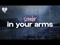 Download Lagu sombr - in your arms (lyrics)
