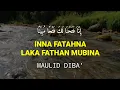 Inna fatahna laka fathan mubina maulid Diba lirik dan artinya