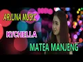 Download Lagu MATEA MANJENG//KYCHELLA//ARJUNA MUSIC.
