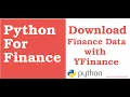 Python For Finance Fetching Finance Data Using YFinance