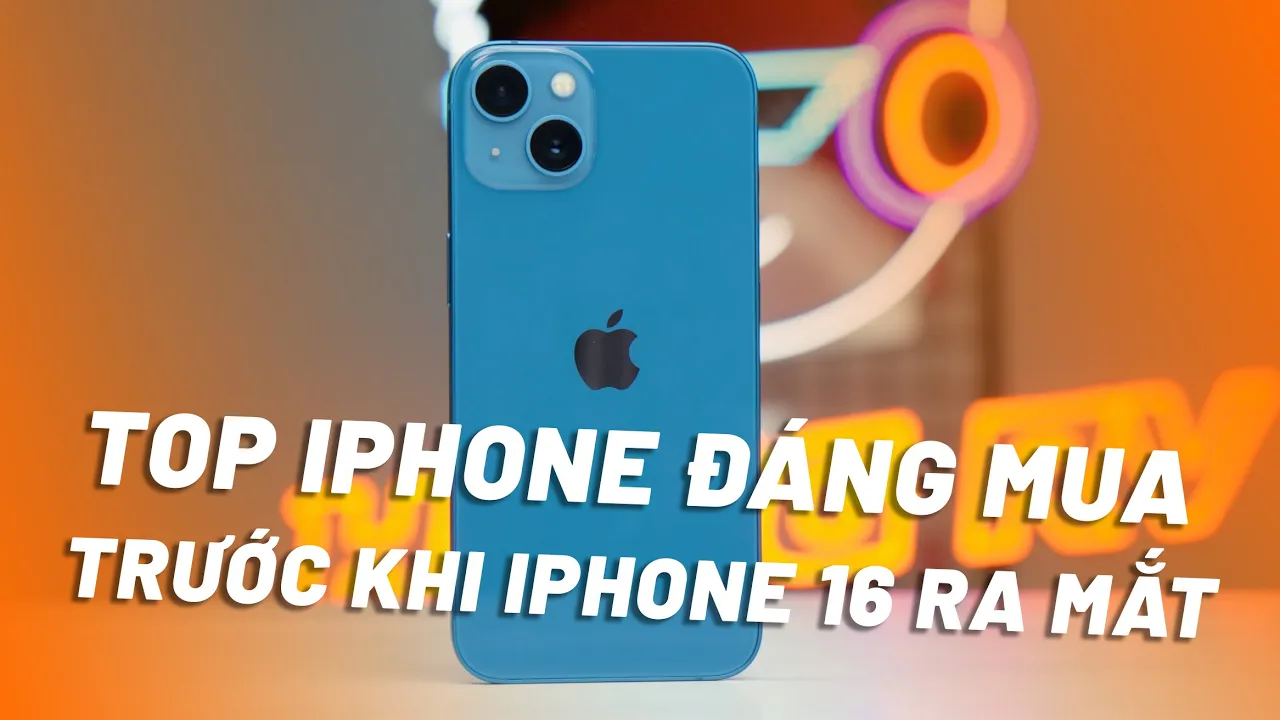 Outline Video TOP iPhone Giảm Giá Sâu Đáng Mua Nhất 2024 Trước Khi Ra iPhone 16 - Pin Trâu, Màn To, Giá Rẻ