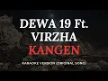 Download Lagu DEWA 19 Feat. Virzha - Kangen (KARAOKE) SOUND BETTER HD