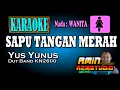 Download Lagu SAPU TANGAN MERAH || Yus Yunus || KARAOKE Nada WANITA