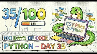 100 Days of Python - Day 35 CSV Files in Python Read Write csv Module