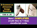 E commerce Amazon Zoom Image Simplified one line JavaScript code from multi line CSS