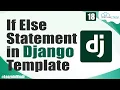 What is If Else Statement in Django Template Django Tutorial
