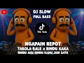 Download Lagu DJ TIKTOK TERBARU🎵NGAPAIN REPOT | TABOLA BALE | LAMPU KAKA | RINDU AKU RINDU KAMU JADI SATU🎵DJ FULL