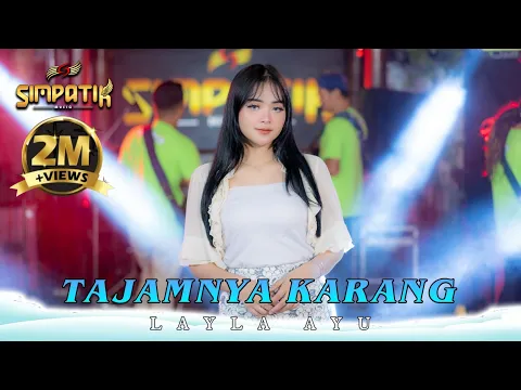 Download MP3 suaranya candu banget VIRAL TIKTOK-TAJAMNYA KARANG-LAILA AYU KDI-SIMPATIK MUSIC(OFFICIAL LIVE MUSIC)