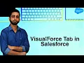 What is Visualforce tab in Salesforce visualforce tab in salesforce Salesforce SalesforceLearning